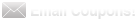 Signup for Email Coupons!